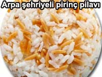 Arpa şehriyeli pirinç pilavı tarifi Pilav tarifleri